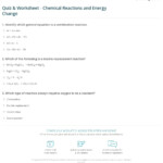 Quiz Worksheet Chemical Reactions And Energy Change Study