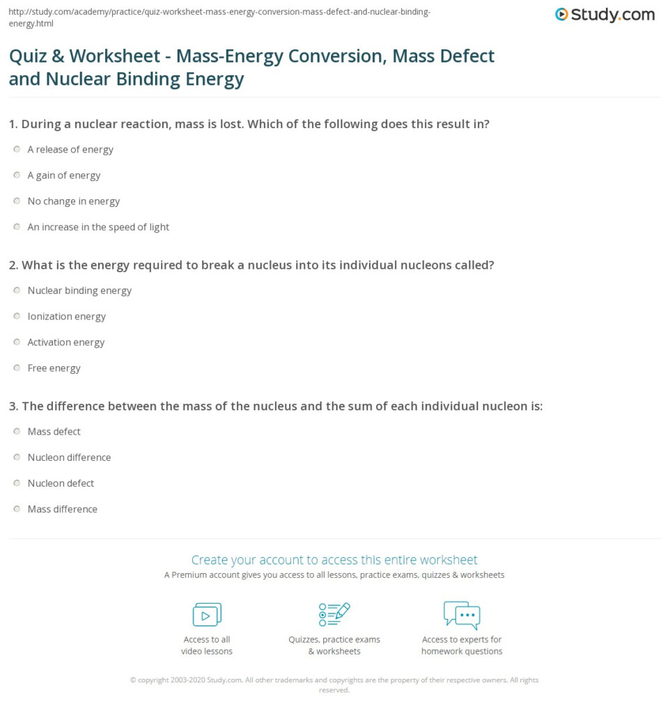 Quiz Worksheet Mass Energy Conversion Mass Defect And Nuclear 