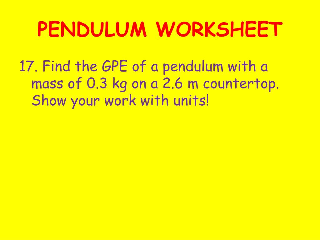 PPT PENDULUM WORKSHEET PowerPoint Presentation Free Download ID